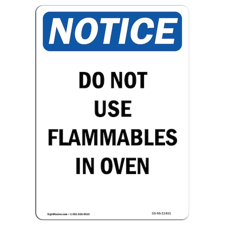 Signmission Safety Sign, OSHA Notice, 24" Height, Do Not Use Flammables In Oven Sign, Portrait OS-NS-D-1824-V-11401